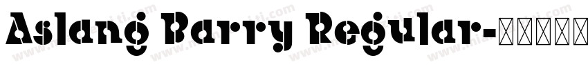 Aslang Barry Regular字体转换